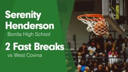 2 Fast Breaks vs West Covina 