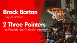 2 Three Pointers vs Providence Christian Academy 