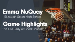 Game Highlights vs Our Lady of Good Counsel 