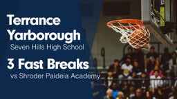 3 Fast Breaks vs Shroder Paideia Academy 