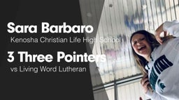 3 Three Pointers vs Living Word Lutheran 