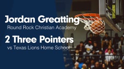 2 Three Pointers vs Texas Lions Home School