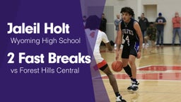 2 Fast Breaks vs Forest Hills Central 
