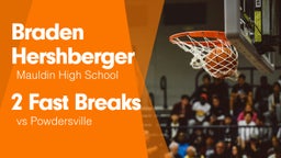 2 Fast Breaks vs Powdersville 