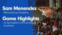 Game Highlights vs Springfield Commonwealth Academy