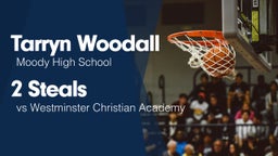 2 Steals vs Westminster Christian Academy