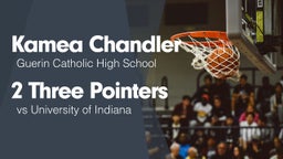 2 Three Pointers vs University  of Indiana