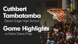 Game Highlights vs Notre Dame Prep 