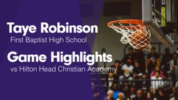 Game Highlights vs Hilton Head Christian Academy
