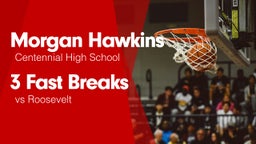 3 Fast Breaks vs Roosevelt 