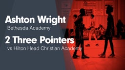 2 Three Pointers vs Hilton Head Christian Academy