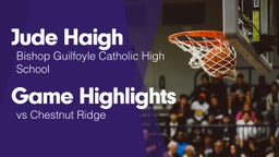 Game Highlights vs Chestnut Ridge