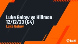 Luke Gelow's highlights Luke Gelow vs Hillman 12/12/23 (G4)