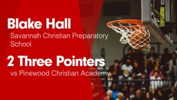 2 Three Pointers vs Pinewood Christian Academy