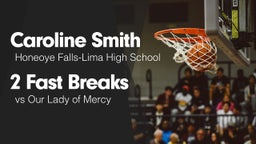 2 Fast Breaks vs Our Lady of Mercy