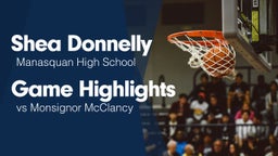 Game Highlights vs Monsignor McClancy