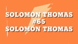 Solomon Thomas #65