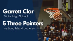 5 Three Pointers vs Long Island Lutheran 