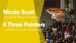 4 Three Pointers vs Faith Christian Academy