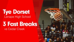 3 Fast Breaks vs Cedar Creek 