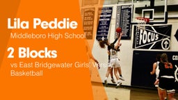 2 Blocks vs East Bridgewater Girls' Varsity Basketball