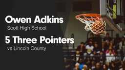 5 Three Pointers vs Lincoln County