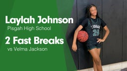 2 Fast Breaks vs Velma Jackson 