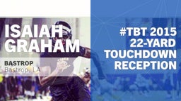 #TBT 2015: 22-yard Touchdown Reception vs Franklin Parish 