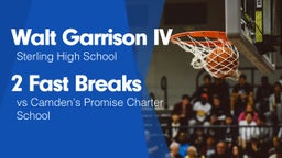 2 Fast Breaks vs Camden's Promise Charter School