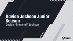 Davian Jackson Junior Season