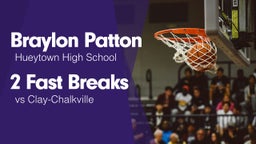 2 Fast Breaks vs Clay-Chalkville