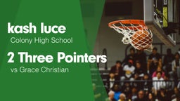 2 Three Pointers vs Grace Christian 