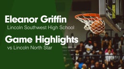 Game Highlights vs Lincoln North Star 