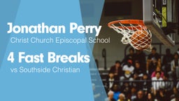 4 Fast Breaks vs Southside Christian 