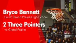 2 Three Pointers vs Grand Prairie 