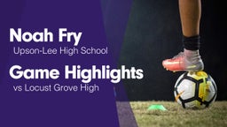 Game Highlights vs Locust Grove High
