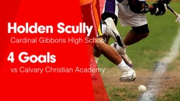4 Goals vs Calvary Christian Academy