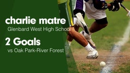 2 Goals vs Oak Park-River Forest 