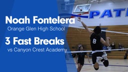 3 Fast Breaks vs Canyon Crest Academy 