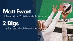 2 Digs vs Escondido Adventist Academy