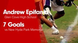 7 Goals vs New Hyde Park Memorial 