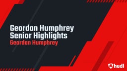 Geordan Humphrey Senior Highlights