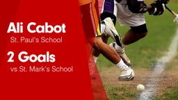 2 Goals vs St. Mark's School