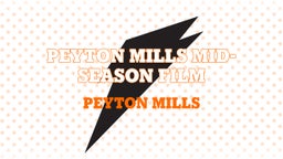 Peyton Mills Mid-Season Film