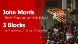 3 Blocks vs Alabama Christian Academy 