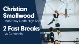 2 Fast Breaks vs Centennial