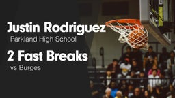 2 Fast Breaks vs Burges 