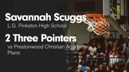 2 Three Pointers vs Prestonwood Christian Academy - Plano