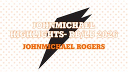 johnmichael Highlights- RB/LB 2026 