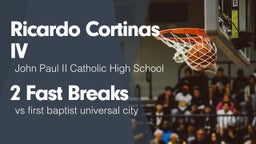 2 Fast Breaks vs first baptist universal city